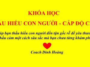 THẤU HIỂU CON NGƯỜI - CẤP ĐỘ CAO